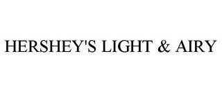HERSHEY'S LIGHT & AIRY