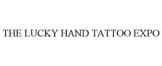 THE LUCKY HAND TATTOO EXPO