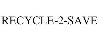 RECYCLE-2-SAVE