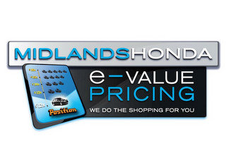 MIDLANDS HONDA E-VALUE PRICING WE DO THE SHOPPING FOR YOU POSITION $16K $15K $14K $13K $12K