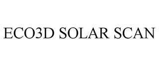 ECO3D SOLAR SCAN