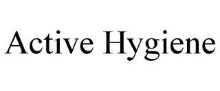 ACTIVE HYGIENE