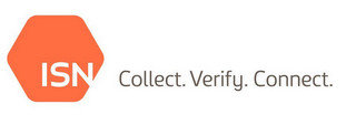 ISN COLLECT. VERIFY. CONNECT.