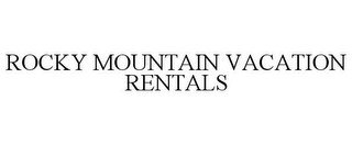 ROCKY MOUNTAIN VACATION RENTALS recognize phone