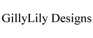 GILLYLILY DESIGNS