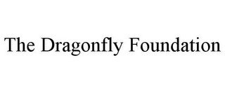 THE DRAGONFLY FOUNDATION