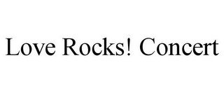 LOVE ROCKS! CONCERT