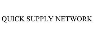 QUICK SUPPLY NETWORK recognize phone