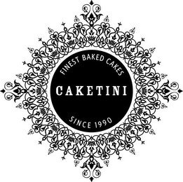 CAKETINI FINEST BAKED CAKES SINCE 1990