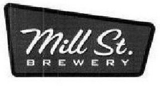 MILL ST. BREWERY