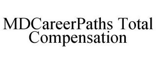 MDCAREERPATHS TOTAL COMPENSATION