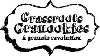 GRASSROOTS GRANOOKIES A GRANOLA REVOLUTION