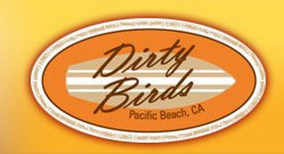 DIRTY BIRDS PACIFIC BEACH, CA