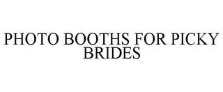 PHOTO BOOTHS FOR PICKY BRIDES