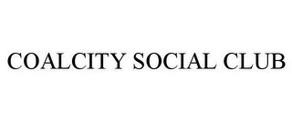 COALCITY SOCIAL CLUB