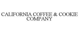 CALIFORNIA COFFEE & COOKIE COMPANY