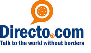 DIRECTO.COM TALK TO THE WORLD WITHOUT BORDERS