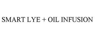 SMART LYE + OIL INFUSION