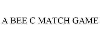 A BEE C MATCH GAME