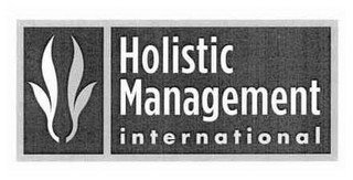 HOLISTIC MANAGEMENT INTERNATIONAL
