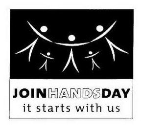 JOIN HANDS DAY IT STARTS WITH US