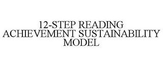12-STEP READING ACHIEVEMENT SUSTAINABILITY MODEL