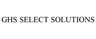 GHS SELECT SOLUTIONS