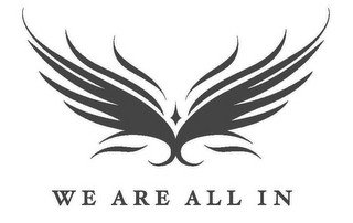 WE ARE ALL IN
