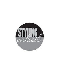 STYLING COCKTAILS