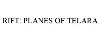 RIFT: PLANES OF TELARA