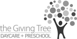 THE GIVING TREE DAYCARE + PRESCHOOL