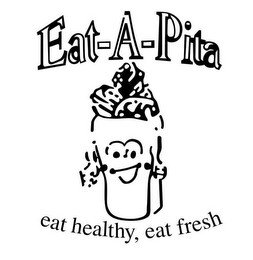 EAT-A-PITA EAT HEALTHY, EAT FRESH
