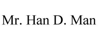 MR. HAN D. MAN recognize phone