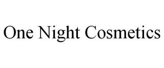 ONE NIGHT COSMETICS