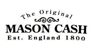 THE ORIGINAL MASON CASH EST. ENGLAND 1800