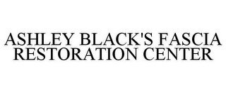 ASHLEY BLACK'S FASCIA RESTORATION CENTER