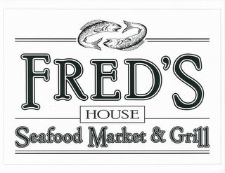 FRED'S HOUSE SEAFOOD MARKET & GRILL