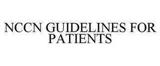 NCCN GUIDELINES FOR PATIENTS
