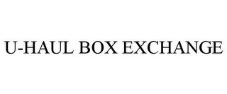 U-HAUL BOX EXCHANGE