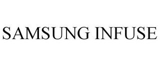SAMSUNG INFUSE recognize phone