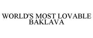 WORLD'S MOST LOVABLE BAKLAVA recognize phone