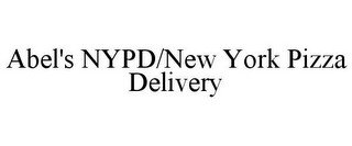 ABEL'S NYPD/NEW YORK PIZZA DELIVERY