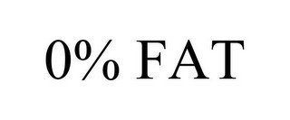 0% FAT