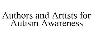 AUTHORS AND ARTISTS FOR AUTISM AWARENESS
