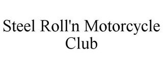 STEEL ROLL'N MOTORCYCLE CLUB