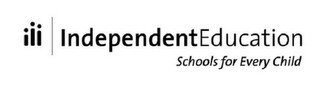 III INDEPENDENTEDUCATION SCHOOLS FOR EVERY CHILD recognize phone
