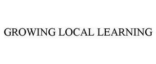 GROWING LOCAL LEARNING