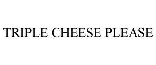 TRIPLE CHEESE PLEASE recognize phone