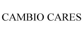 CAMBIO CARES