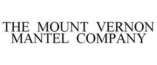 THE MOUNT VERNON MANTEL COMPANY